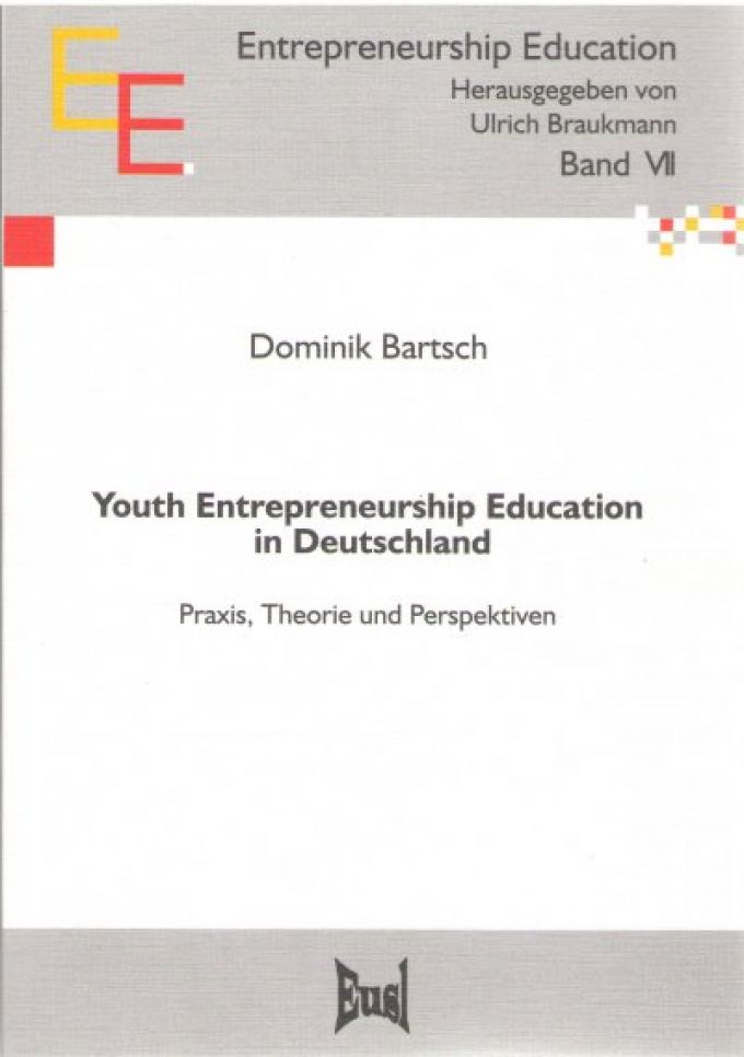 Youth Entrepreneurship Education in Deutschland. Praxis, Theorie und Perspektiven