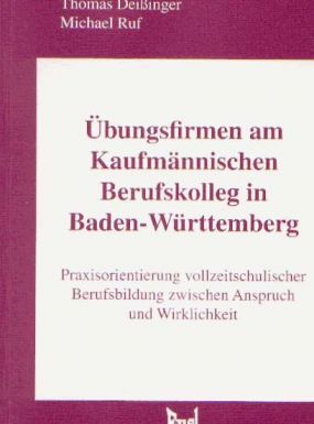 Übungsfirmen am Kaufmännischen Berufskolleg in Baden-Württemberg
